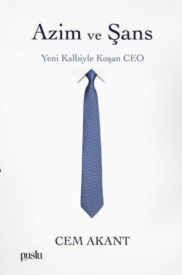 Azim ve Şans: Yeni Kalbiyle Koşan CEO - Puslu Yayıncılık - Image 1