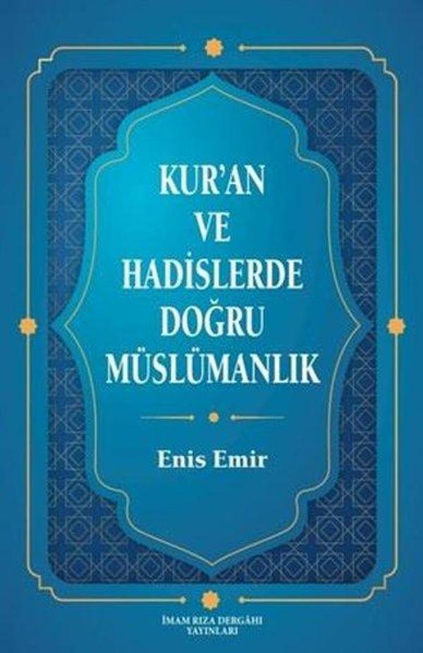 Kur'an ve Hadislerde Doğru Müslümanlık - İmam Rıza Dergahı Yayınları - Image 1