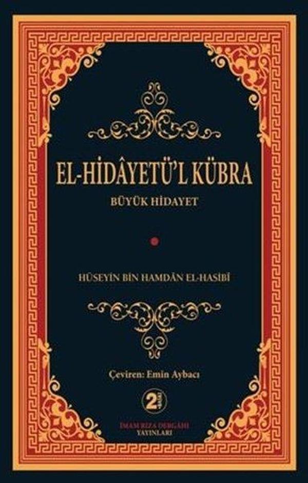 El-Hidayetü'l Kübra - Büyük Hidayet - İmam Rıza Dergahı Yayınları - Image 1