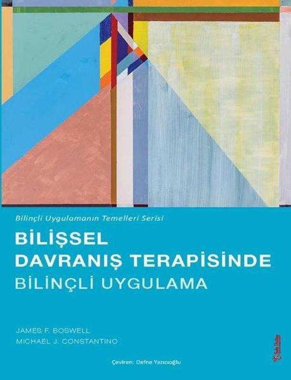 Bilişsel Davranış Terapisinde Bilinçli Uygulama - Bilinçli Uygulamanın Temelleri Serisi - Sola Unitas - Image 1