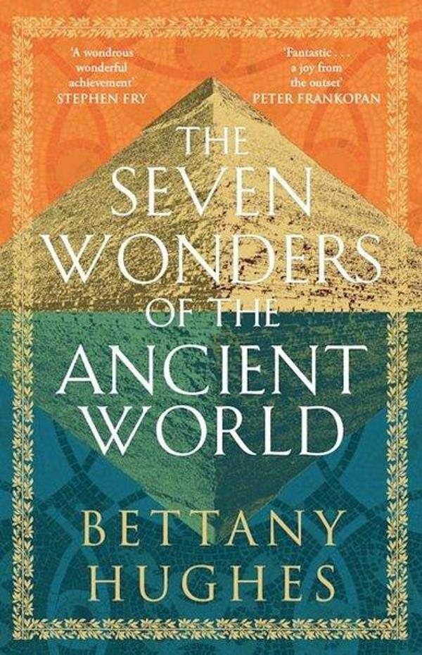 The Seven Wonders of the Ancient World : The Sunday Times Bestseller - Orion Publishing Co - Image 1