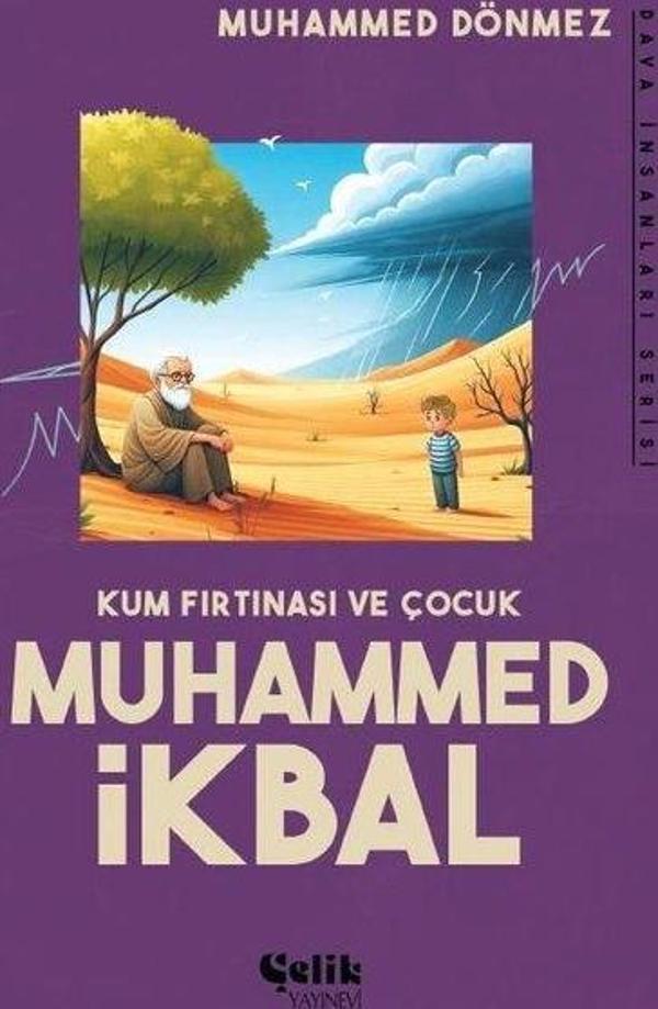 Kum Fırtınası ve Çocuk  Muhammed İkbal - Dava İnsanları Serisi - Çelik Yayınevi - Image 1
