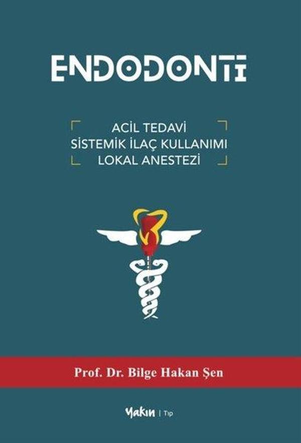 Endodonti - Acil Tedavi Sistemik İlaç Kullanımı Lokal Anestezi - Yakın Kitabevi - Image 1