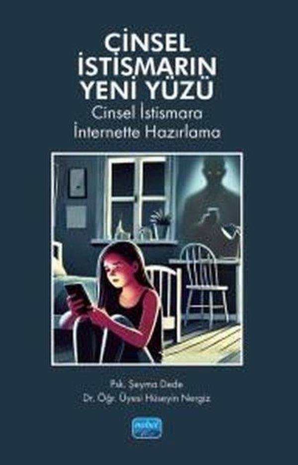 Cinsel İstismarın Yeni Yüzü - Cinsel İstismara İnternette Hazırlama - Nobel Akademik Yayıncılık - Image 1
