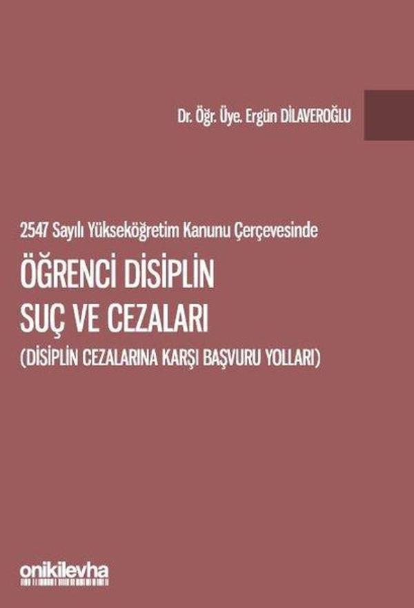 2547 sayılı Yükseköğretim Kanunu Çerçevesinde Öğrenci Disiplin Suç ve Cezaları (Disiplin Cezalarına - On İki Levha Yayıncılık - Image 1