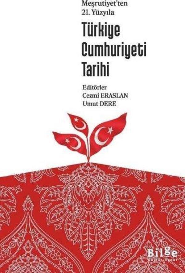 Meşrutiyet'ten 21. Yüzyıla Türkiye Cumhuriyeti Tarihi - Bilge Kültür Sanat - Image 1