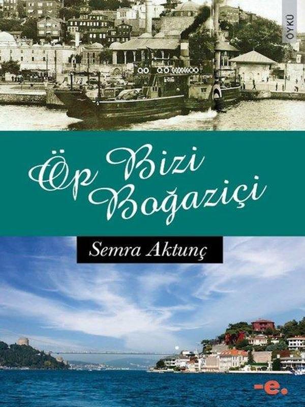 Öp Bizi Boğaziçi - Ender Şeyler Yayınları - Image 1