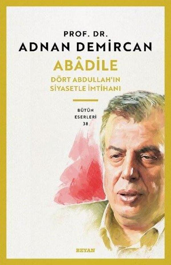 Abadile - Dört Abdullah'ın Siyasetle İmtihanı - Beyan Yayınları - Image 1