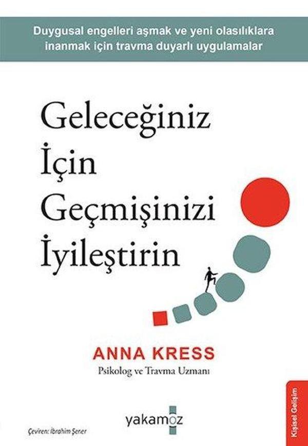 Geleceğiniz İçin Geçmişinizi İyileştirin - Yakamoz Yayınları - Image 1