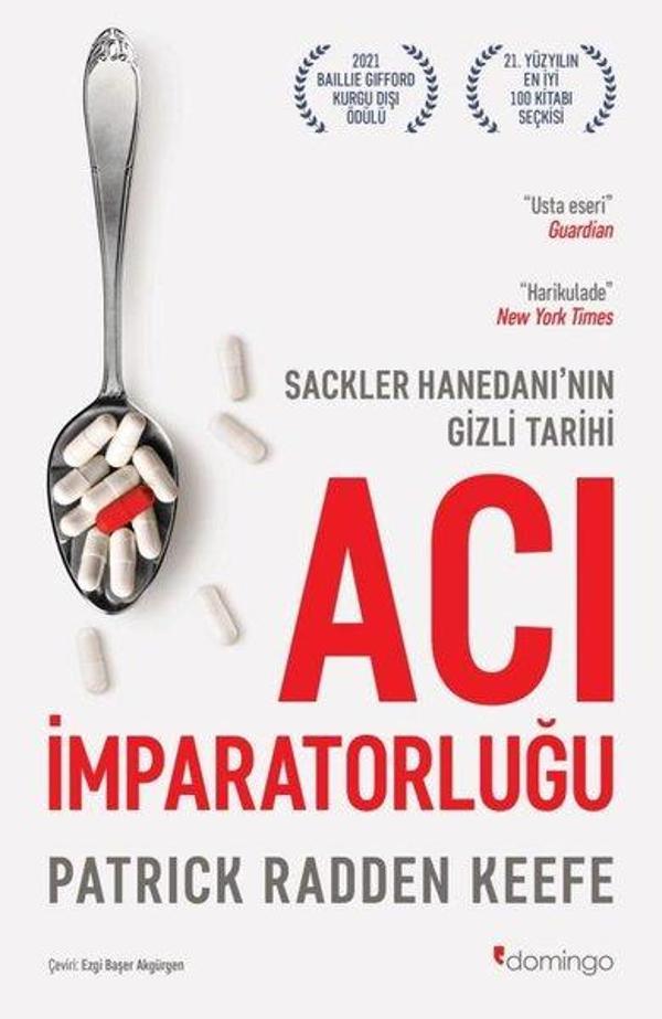 Acı İmparatorluğu: Sackler Hanedanı'nın Gizli Tarihi - Domingo Yayınevi - Image 1