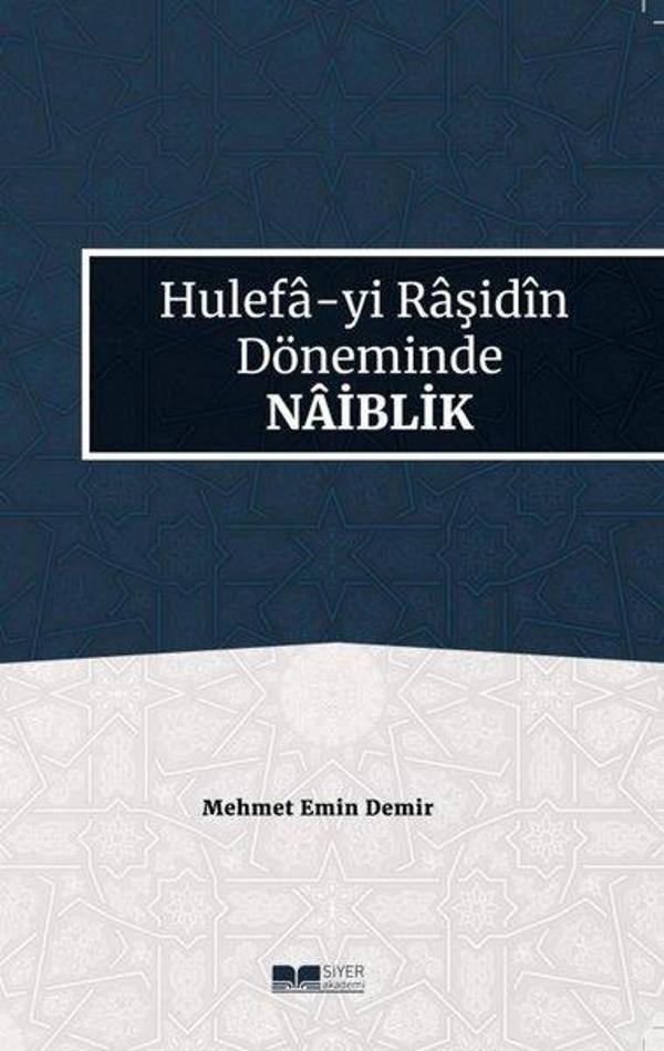 Hulefa-yı Raşidin Döneminde Naiblik - Siyer Yayınları - Image 1