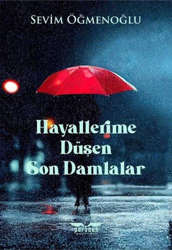 Hayallerime Düşen Son Damlalar - Perseus Yayınevi - Image 1