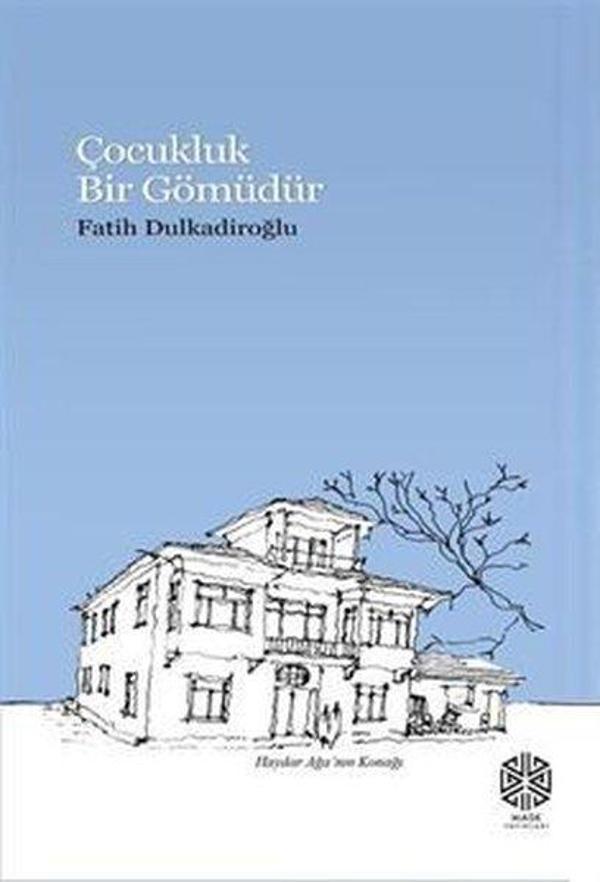 Çocukluk Bir Gömüdür - Mask Yayınları - Image 1