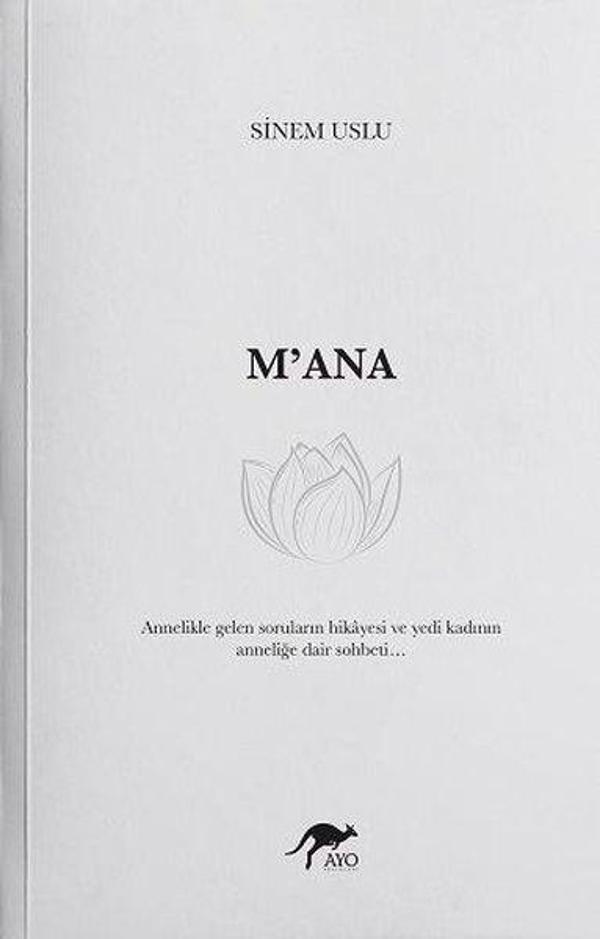 M'ana - Annelikle Gelen Soruların Hikayesi ve Yedi Kadının Anneliğe Dair Sohbeti - Ayo Yayınları - Image 1