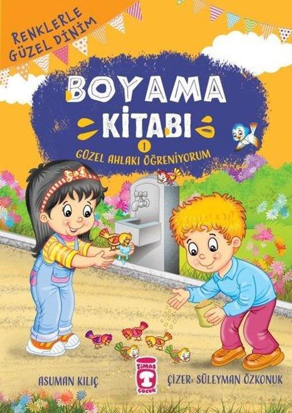 Güzel Ahlakı Öğreniyorum - Renklerle Güzel Dinim Boyama Kitabı 1 - Gülce Çocuk - Image 1