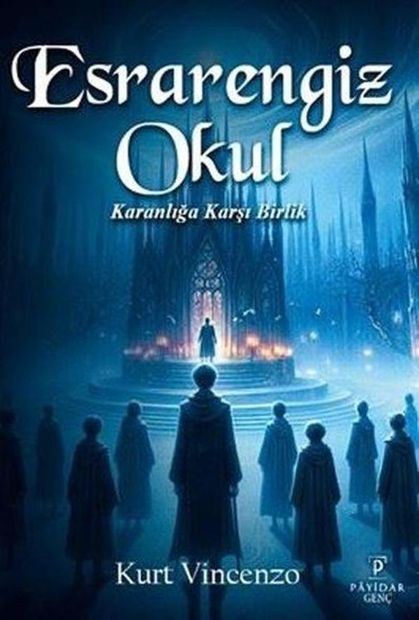 Esrarengiz Okul - Karanlığa Karşı Birlik - Payidar Genç - Image 1