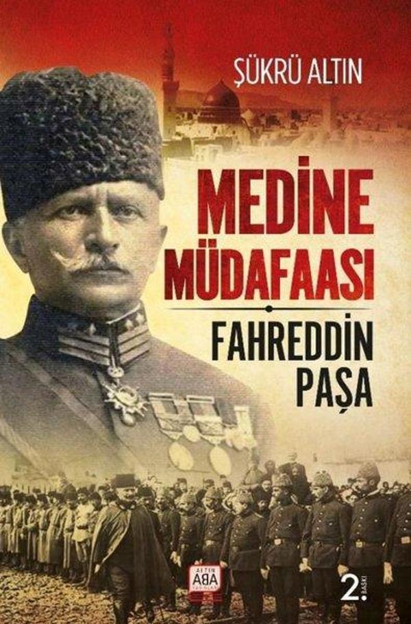Medine Müdafaası - Fahreddin Paşa - Altın Aba Yayınları - Image 1