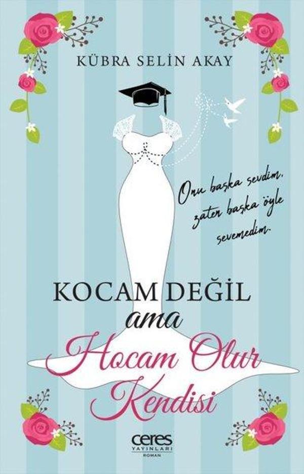 Kocam Değil Ama Hocam Olur Kendisi - Ceres Yayınları - Image 1