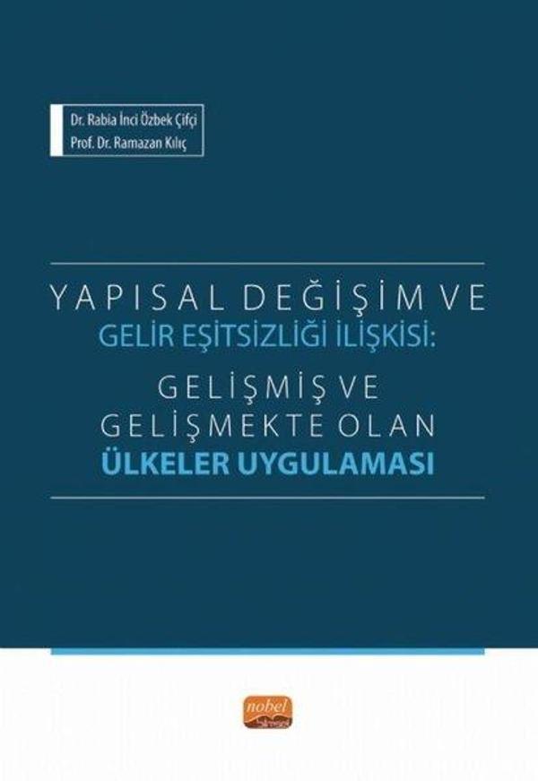Yapısal Değişim ve Gelir Eşitsizliği İlişkisi: Gelişmiş ve Gelişmekte Olan Ülkeler Uygulaması - Nobel Bilimsel Eserler - Image 1