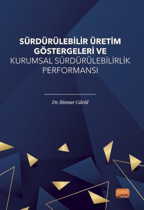 Sürdürülebilir Üretim Göstergeleri ve Kurumsal Sürdürülebilirlik Performansı - Nobel Bilimsel Eserler - Image 1