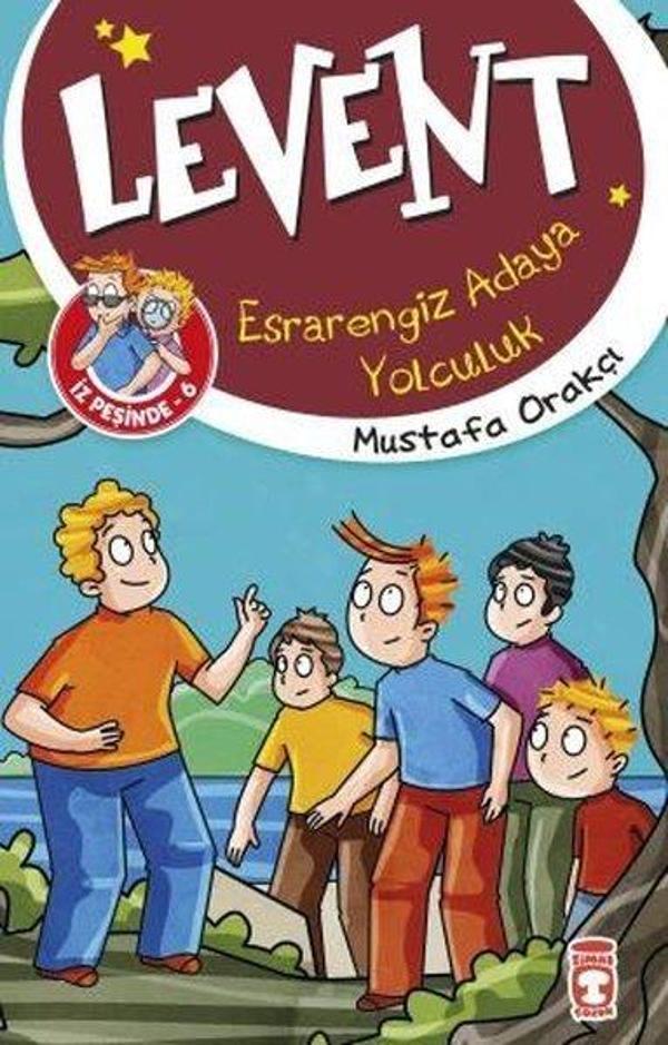 Levent İz Peşinde 6 - Esrarengiz Adaya Yolculuk - Timaş Çocuk - Image 1