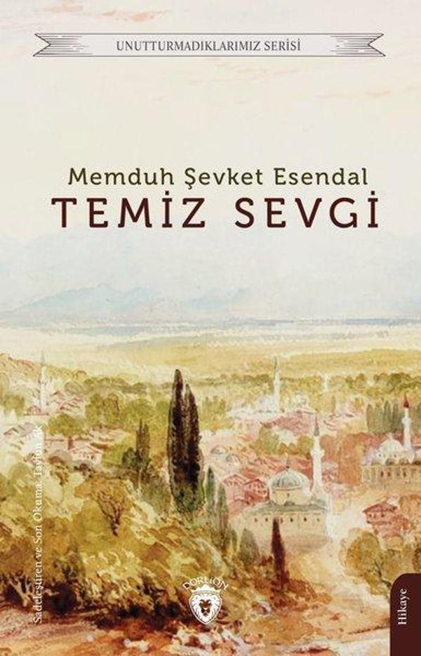 Temiz Sevgi - Unutturmadıklarımız Serisi - Dorlion Yayınevi - Image 1