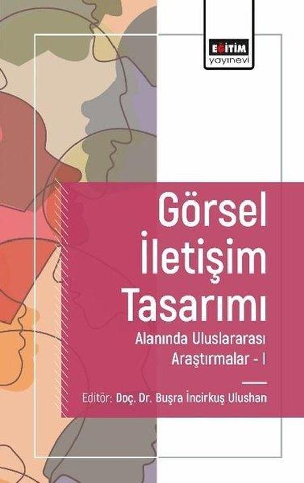 Görsel İletişim Tasarımı Alanında Uluslararası Araştırmalar 1 - Eğitim Yayınevi - Image 1