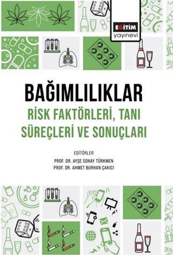 Bağımlılıklar Risk FaktörleriTanı Süreçleri ve Sonuçları - Eğitim Yayınevi - Image 1
