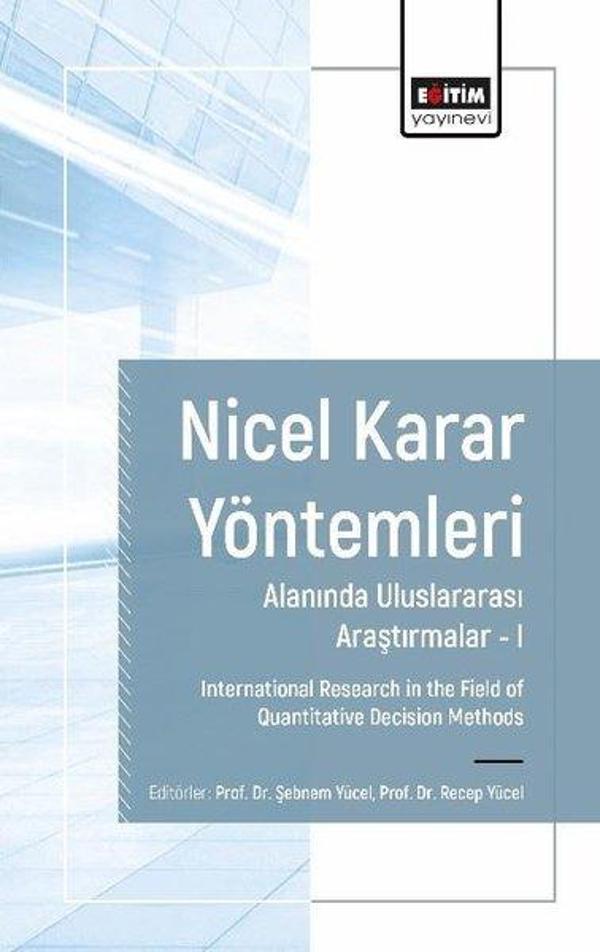 Nicel Karar Yöntemleri Alanında Uluslararası Araştırmalar 1 - Eğitim Yayınevi - Image 1
