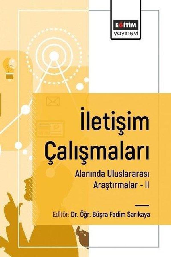 İletişim Çalışmaları Alanında Uluslararası Araştırmalar 2 - Eğitim Yayınevi - Image 1