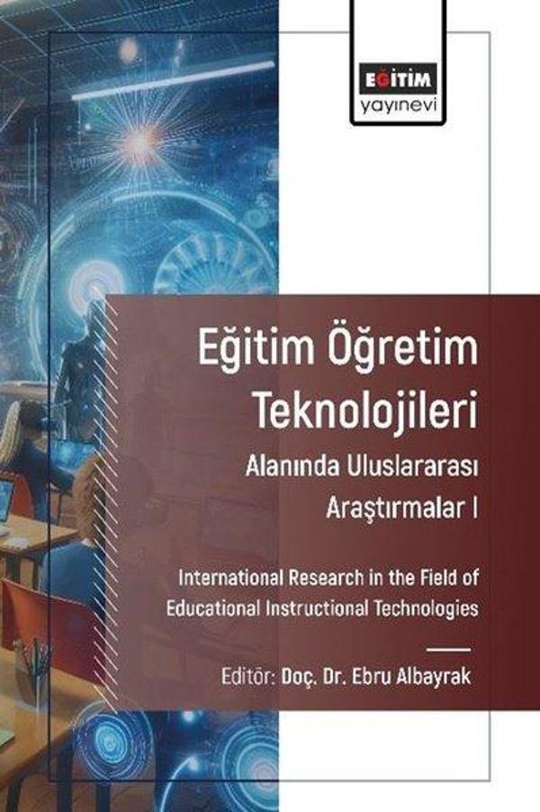 Eğitim Öğretim Teknolojileri Alanında Uluslararası Araştırmalar 1 - Eğitim Yayınevi - Image 1