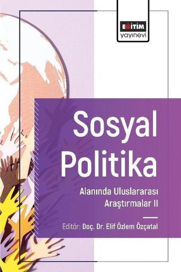Sosyal Politika Alanında Uluslararası Araştırmalar 2 - Eğitim Yayınevi - Image 1