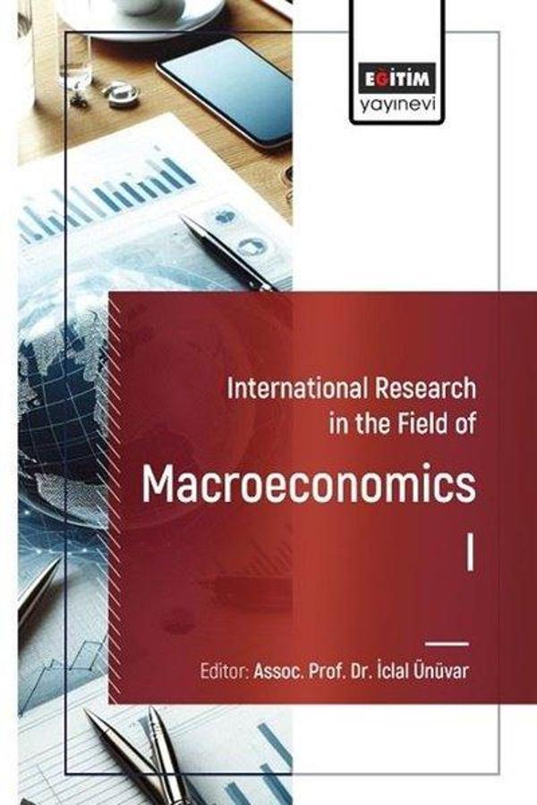 International Research in the Field of Macroeconomics 1 - Eğitim Yayınevi - Image 1