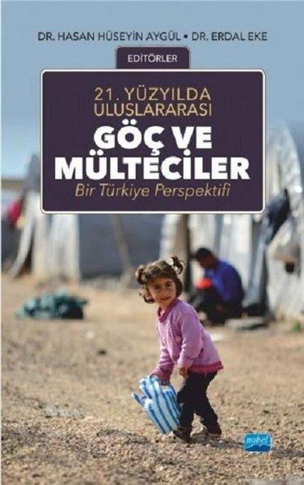 21.Yüzyılda Uluslararası Göç ve Mülteciler - Nobel Akademik Yayıncılık - Image 1