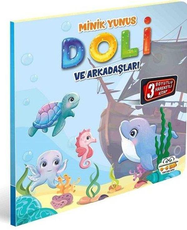 Minik Yunus Doli ve Arkadaşları - 3 Boyutlu Hareketli Kitap - 0-6 Yaş Yayınları - Image 1
