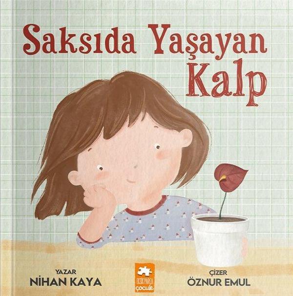 Saksıda Yaşayan Kalp - Eksik Parça Yayınları - Image 1