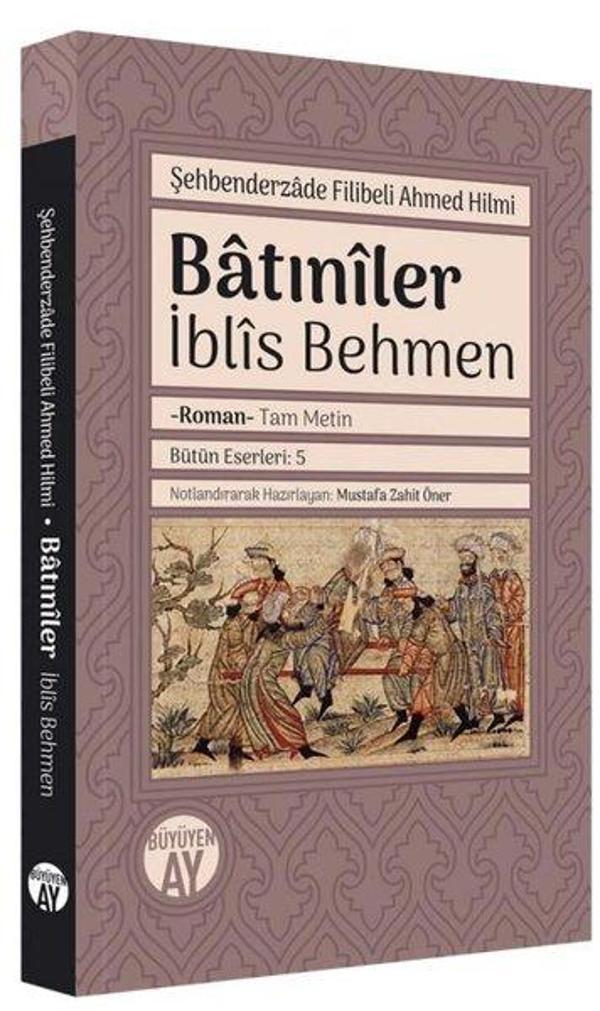 Batıniler: İblis Behmen-Tam Metin - Büyüyenay Yayınları - Image 1