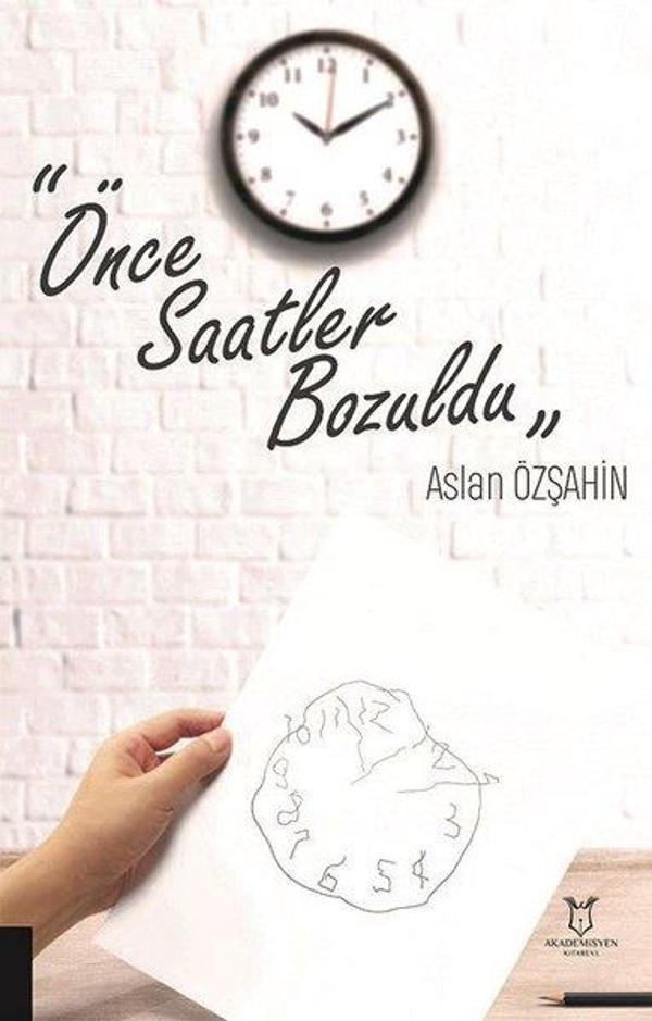 Önce Saatler Bozuldu - Akademisyen Kitabevi - Image 1