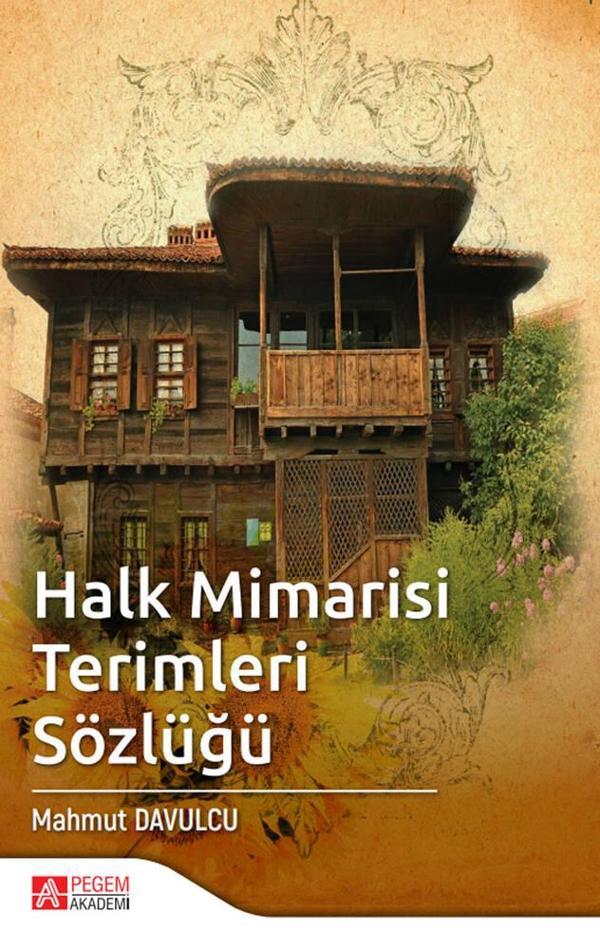 Halk Mimarisi Terimleri Sözlüğü - Pegem Akademi Yayıncılık - Image 1