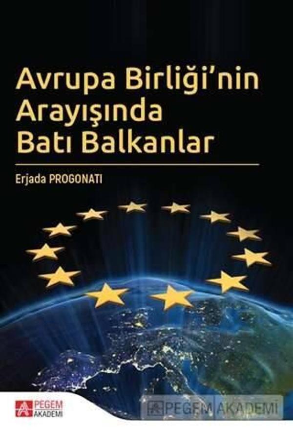 Avrupa Birliği’nin Arayışında Batı Balkanlar - Pegem Akademi Yayıncılık - Image 1