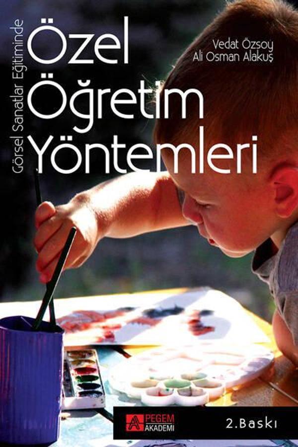 Görsel Sanatlar Eğitiminde Özel Öğretim Yöntemleri - Pegem Akademi Yayıncılık - Image 1