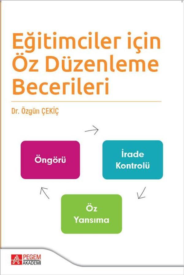Eğitimciler İçin Öz Düzenleme Becerileri - Pegem Akademi Yayıncılık - Image 1