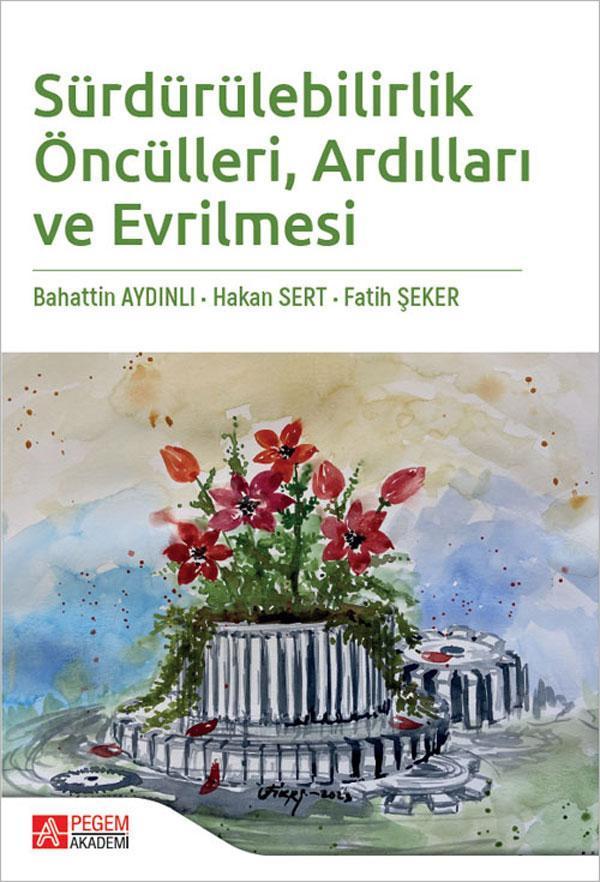 Sürdürülebilirlik Öncülleri Ardılları ve Evrilmesi - Pegem Akademi Yayıncılık - Image 1