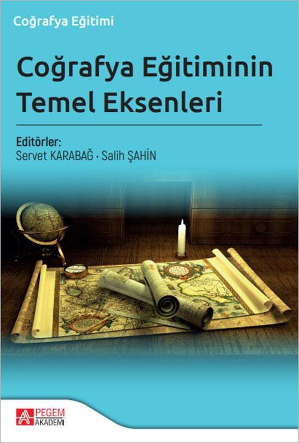 Coğrafya Eğitiminin Temel Eksenleri - Pegem Akademi Yayıncılık - Image 1