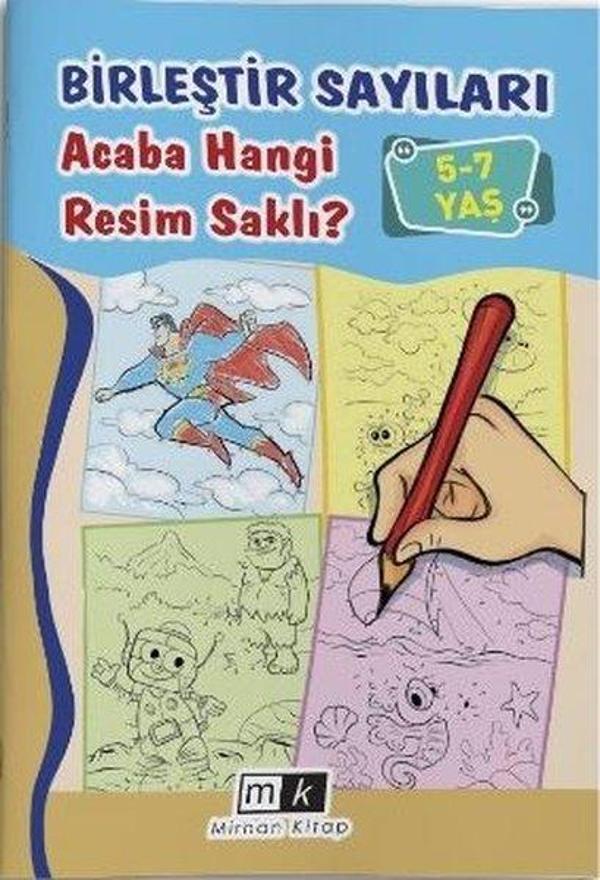 Birleştir Sayıları Acaba Hangi Resim Saklı? 5 - 7 Yaş - MK Mirhan Kitap - Image 1