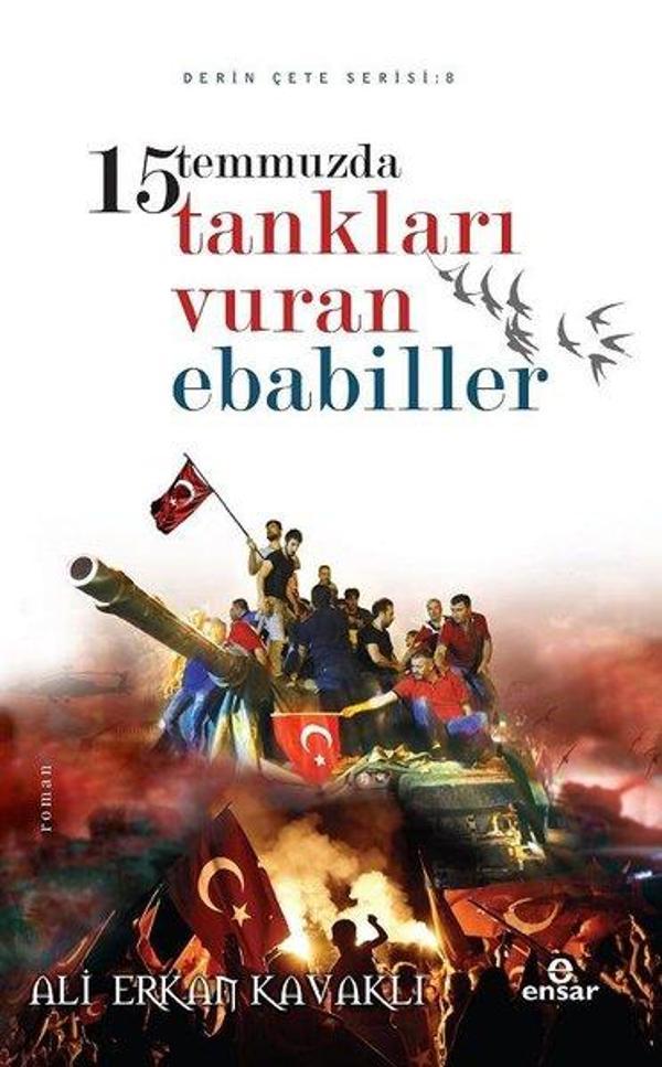 15 Temmuz Şahlanış Destanı - Tankları Vuran Ebabiller - Ensar Neşriyat - Image 1