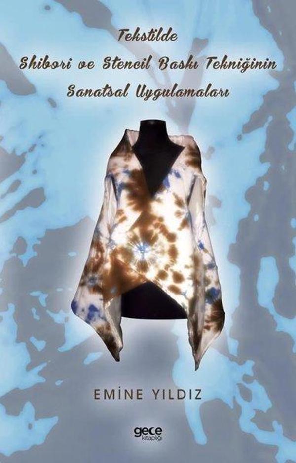 Tekstilde Shibori ve Stencil Baskı Tekniğinin Sanatsal Uygulamaları - Gece Kitaplığı - Image 1