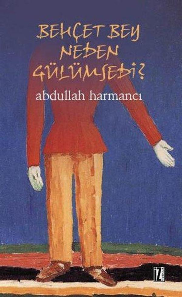 Behçet Bey Neden Gülümsedi? - İz Yayıncılık - Image 1