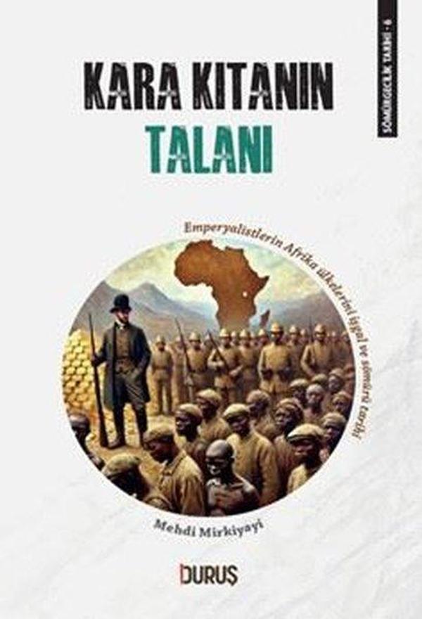 Kara Kıtanın Talanı - Sömürgecilik Tarihi 6 - Duruş Yayınları - Image 1