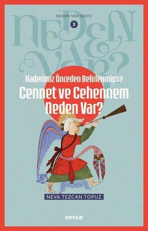 Kaderimiz Önceden Belirlenmişse Cennet ve Cehennem Neden Var? Neden Var Serisi 2 - Beyan Yayınları - Image 1